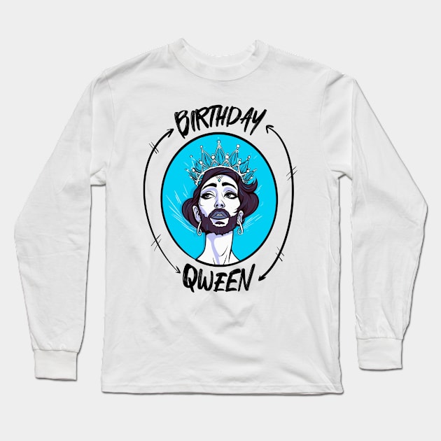 Birthday Qween Design Long Sleeve T-Shirt by HomoArt